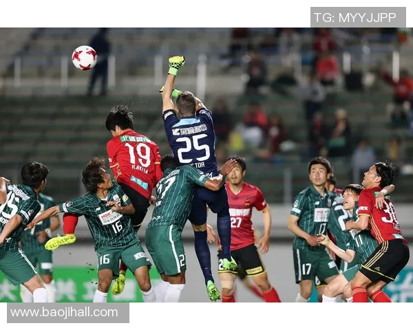 精彩j联赛直播全程回顾与分析让你不错过每一个进球瞬间